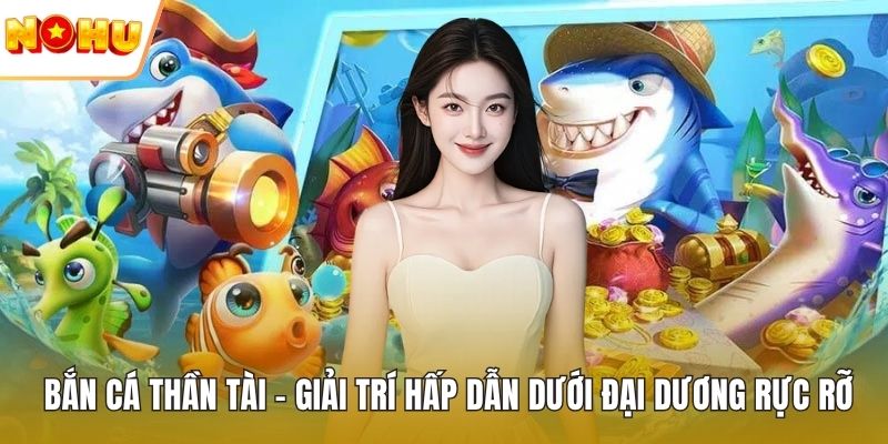 Bắn cá thần tài