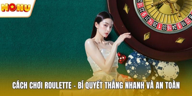 Cách chơi roulette