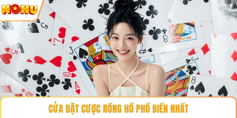 Cửa đặt cược rồng hổ phổ biến nhất