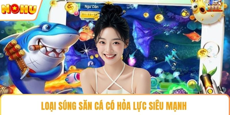 Loại súng săn cá có hỏa lực siêu mạnh 