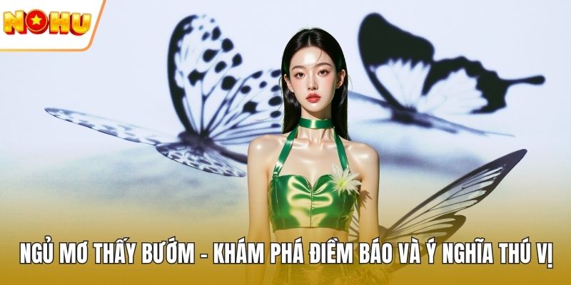 Ngủ mơ thấy bướm