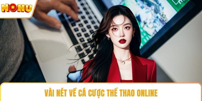 Vài nét về cá cược thể thao online